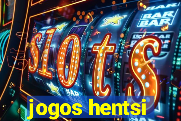 jogos hentsi